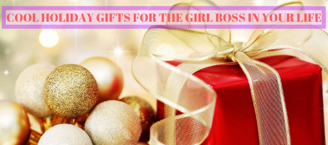 Cool Holiday Gifts For The Girl Boss In Your Life