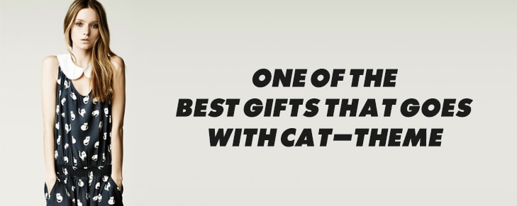 5 Kinds of Presents That Go Really Well with The Cat Theme